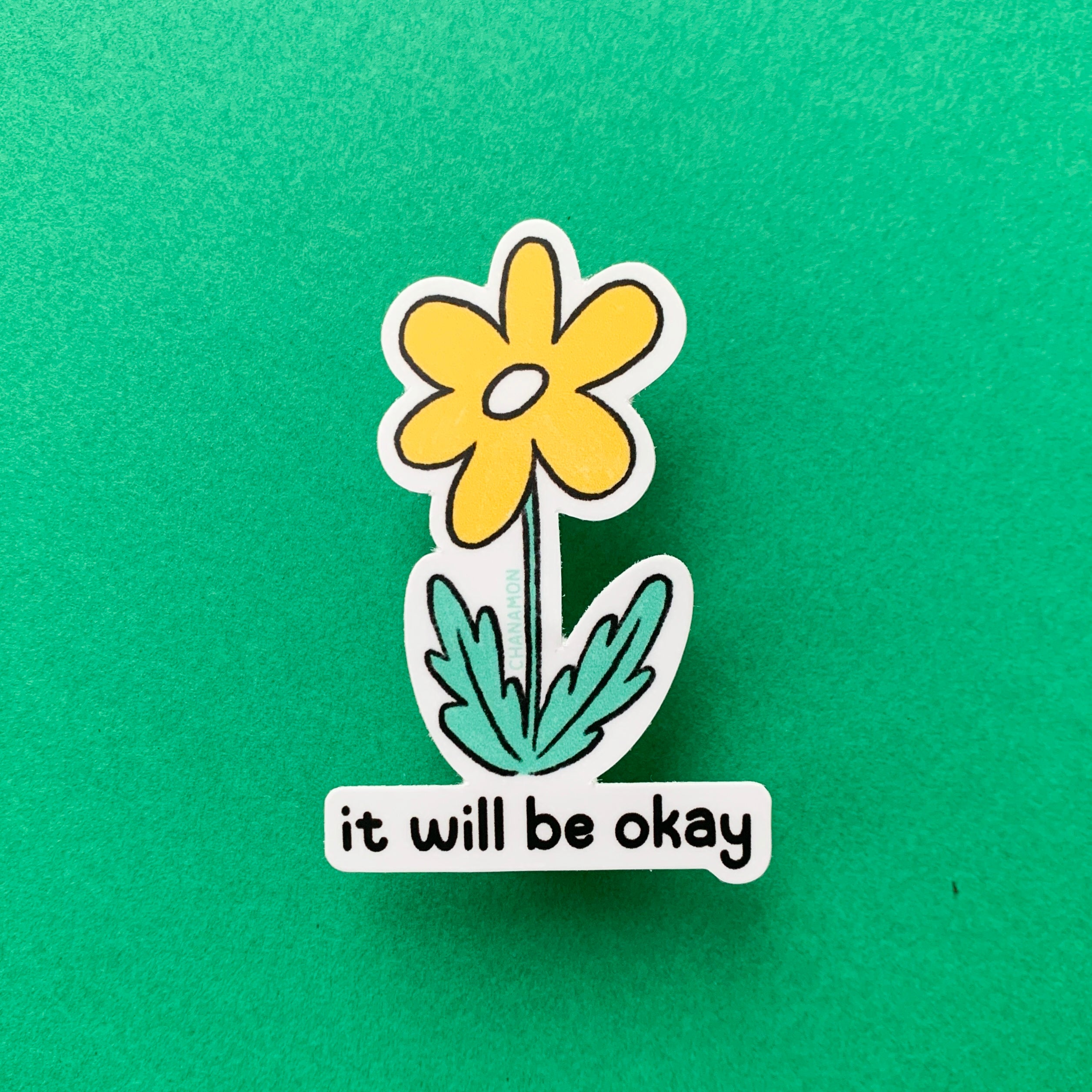 It Will Be Okay Sticker