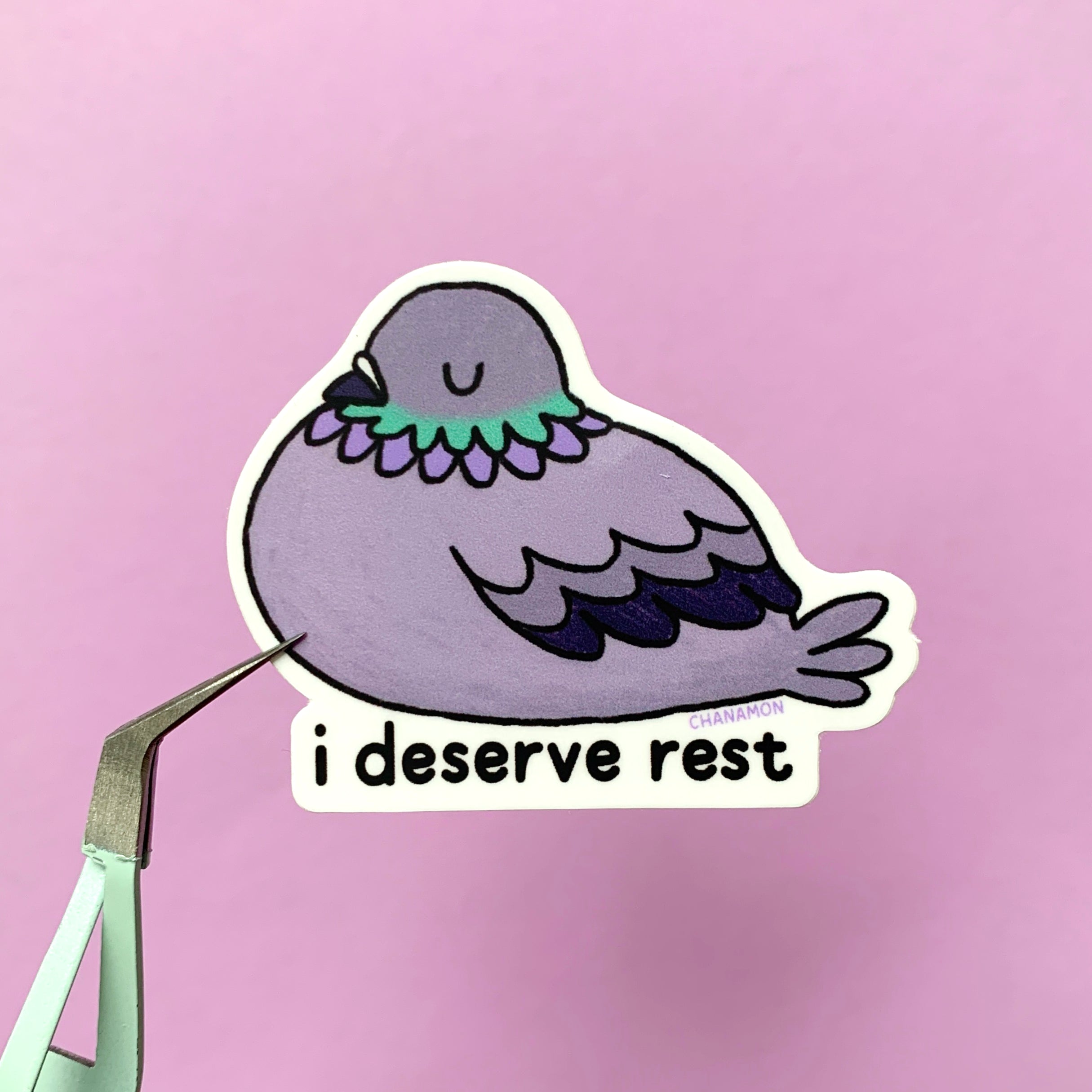 I Deserve Rest Sticker