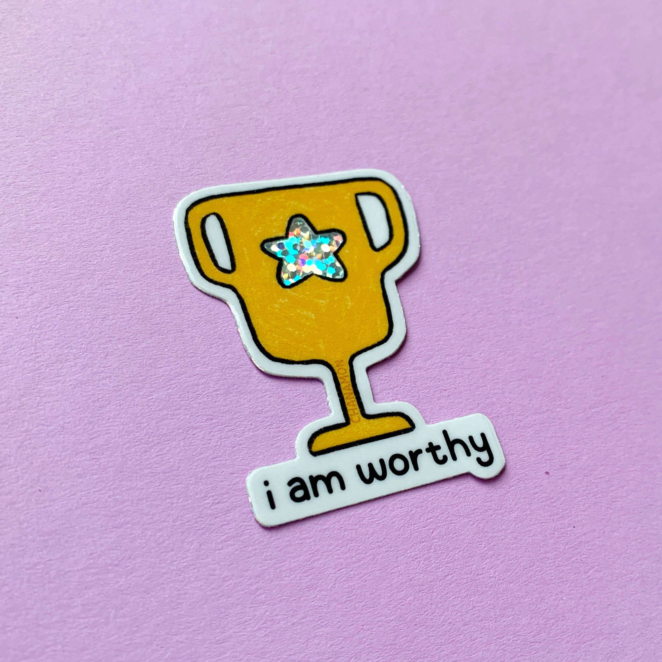 I Am Worthy Glitter Sticker