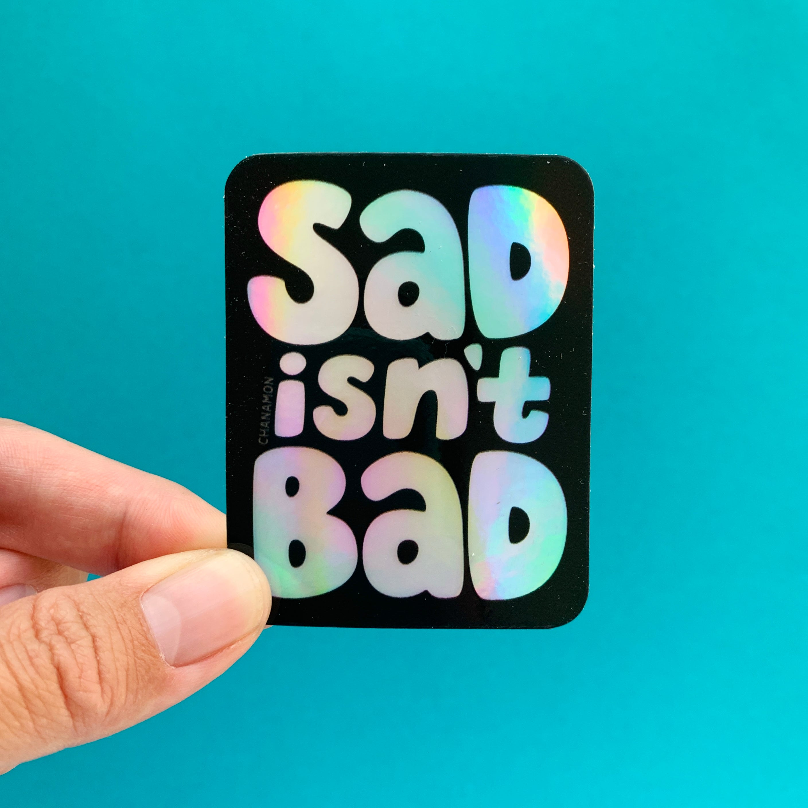 Sad Isn't Bad Sticker