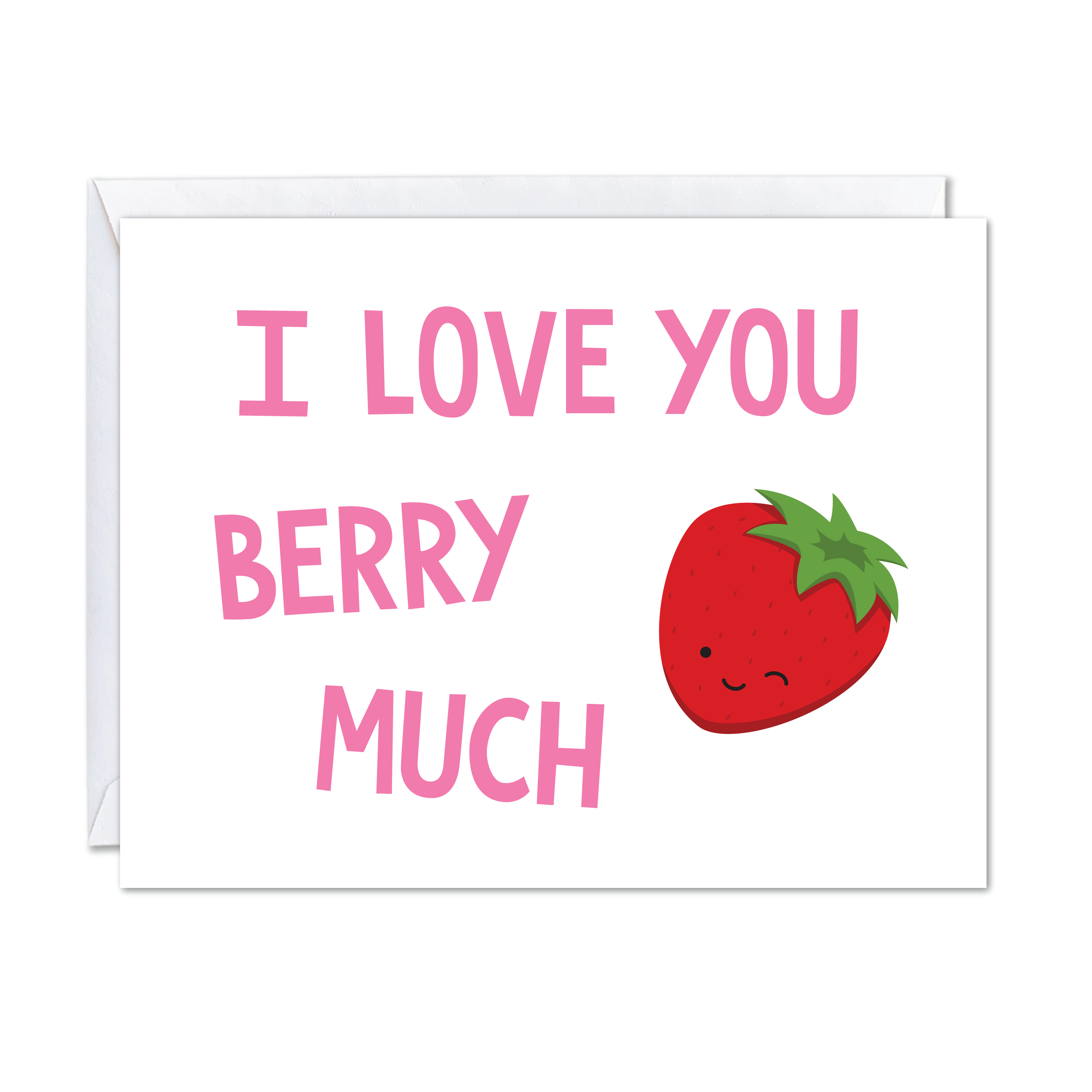 I Love You Berry Much Card