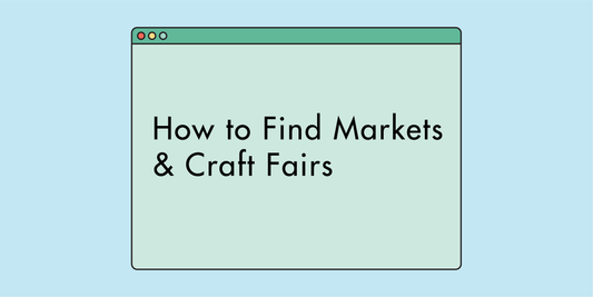 6 Ways to Find Markets & Craft Fairs