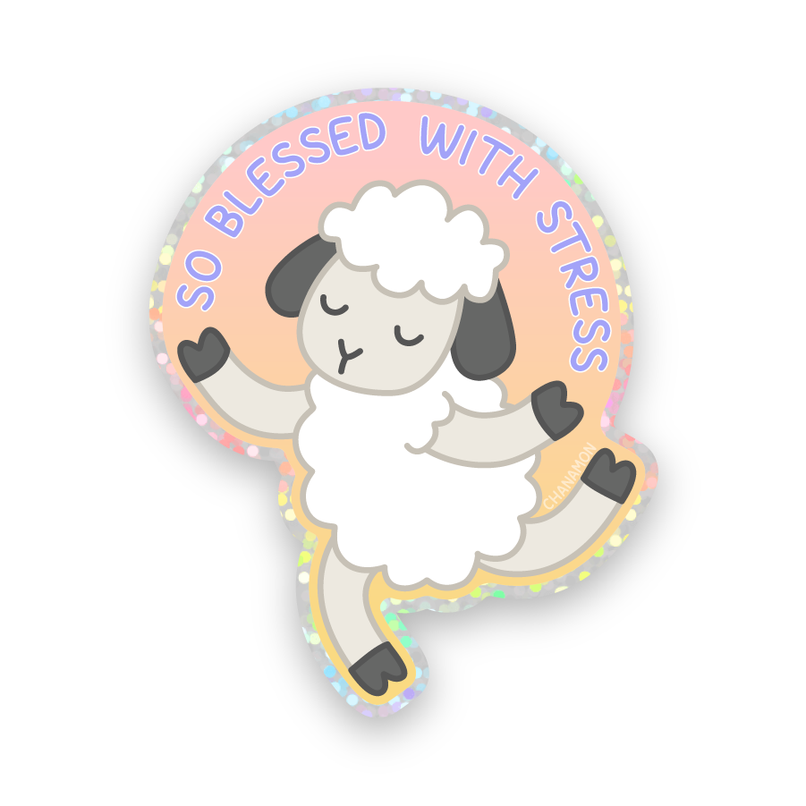 So Blessed with Stress Sticker