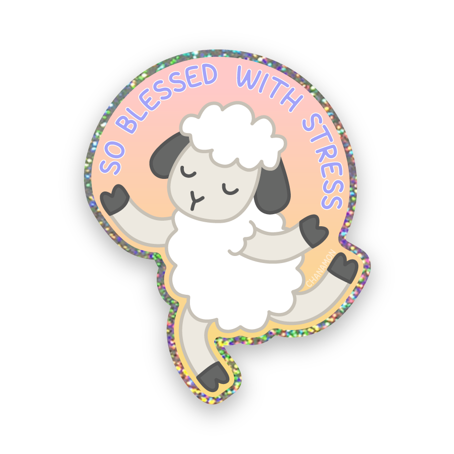 So Blessed with Stress Sticker