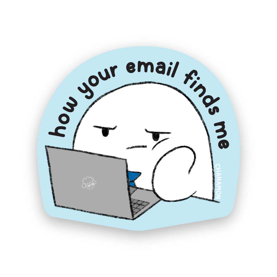 How Your Email Finds Me Sticker