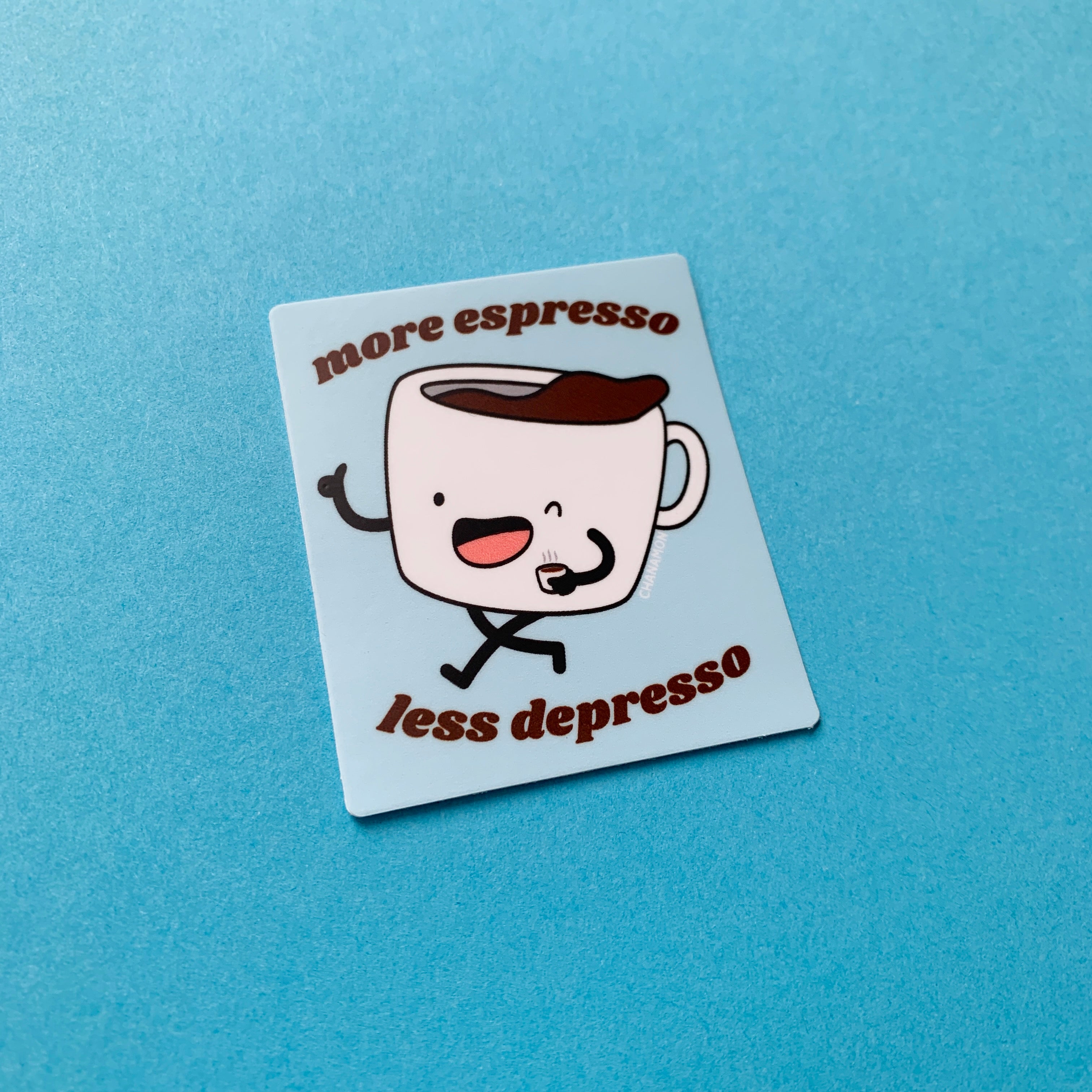 More Espresso Less Depresso Sticker