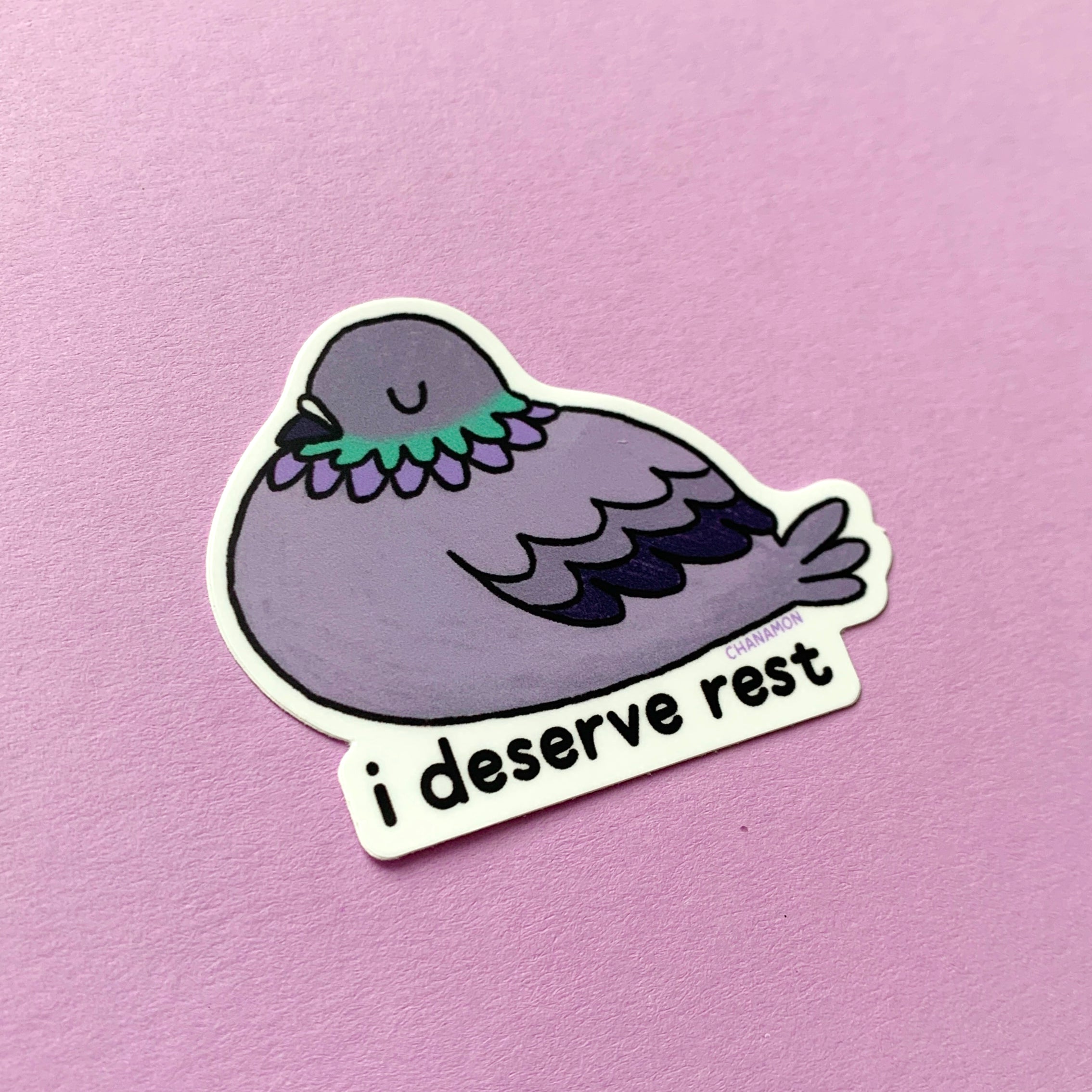 I Deserve Rest Sticker