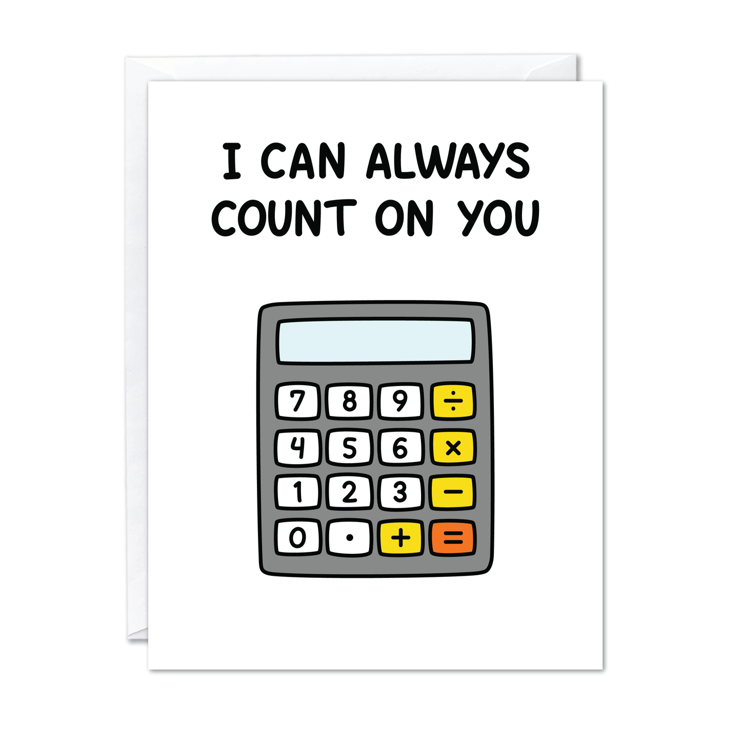 I Can Count On You Card